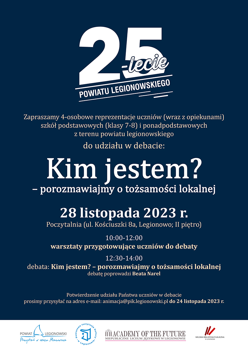 plakat debaty młodzieżowej z okazji 25-lecia powiatu legionowskiego - białe napisy na granatowym tle