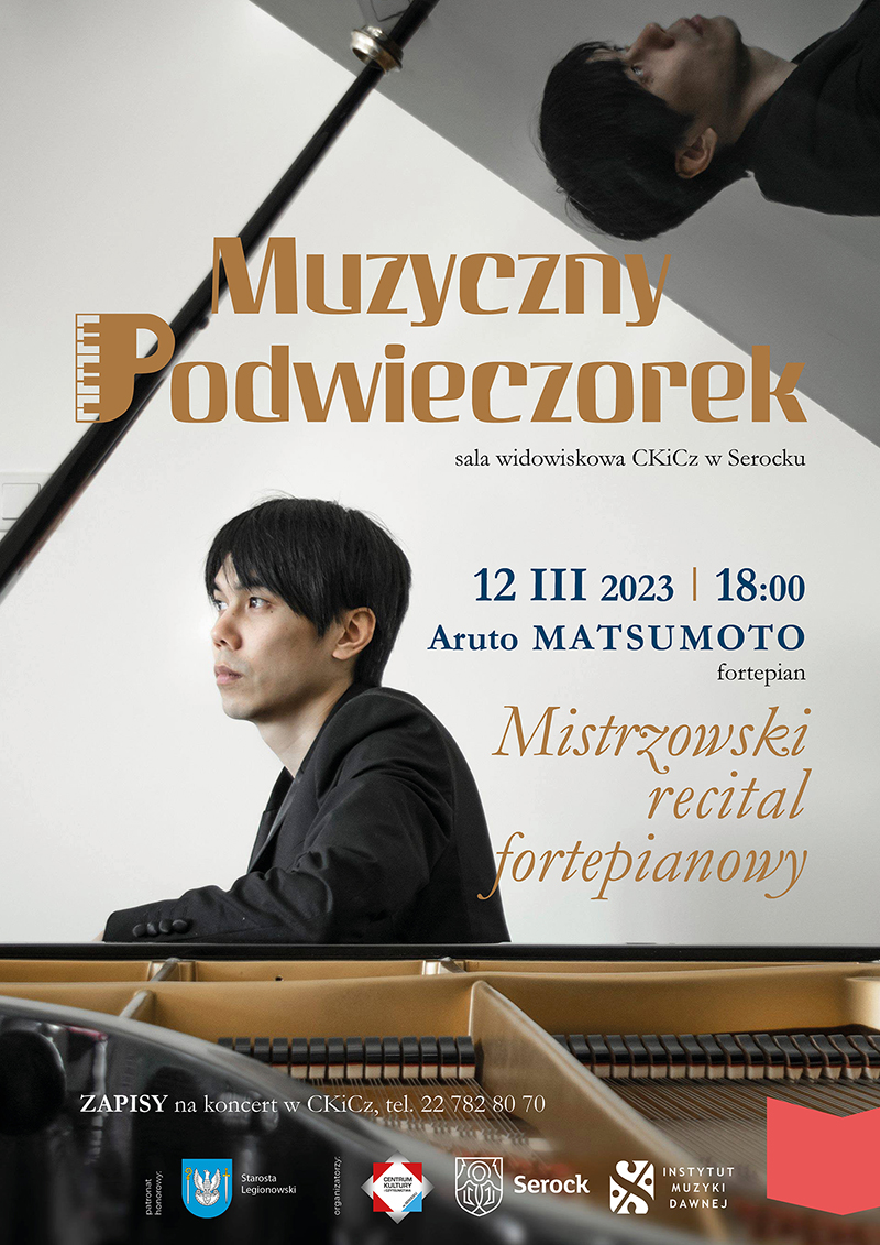 muz podw 2023-03 w.jpg (603 KB) Muzyczny Podwieczorek - Mistrzowski recital fortepianowy Aruto Matsumoto
